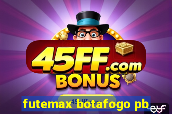 futemax botafogo pb